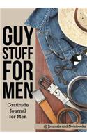 Guy Stuff for Men. Gratitude Journal for Men