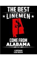 The Best Linemen Come From Alabama Lineman Log Book: Great Logbook Gifts For Electrical Engineer, Lineman And Electrician, 8.5" X 11", 120 Pages White Papel