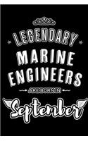 Legendary Marine Engineers are born in September: Blank Lined Marine and Naval Engineering Journal Notebooks Diary as Appreciation, Birthday, Welcome, Farewell, Thank You, Christmas, Graduation gift