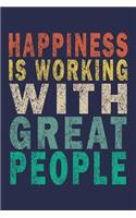 Happiness is working with great people