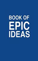 Book Of Epic Ideas Dot Grid Notebook Journal