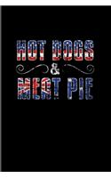 Hot Dogs & Meat Pie: Culinary Dishes And Traditional Food 2020 Planner - Weekly & Monthly Pocket Calendar - 6x9 Softcover Organizer - For Official Immigration & The Amer