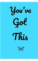 You've Got This: : College Ruled Paper Journal Blank Notebook