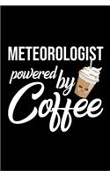 Meteorologist Powered by Coffee