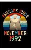 Awesome Since November 1992: Cute Sloth notebook journal perfect gift for November 27th girl who loves sloths, beautiful birthday gift better than a card, Funny Sloth Birthday G