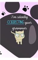 I'm Silently Correcting Your Grammar