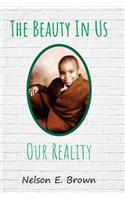 The Beauty In Us-Our Reality: (1 The Beauty in Us)
