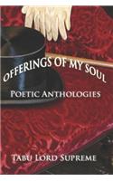 Offerings of My Soul: Poetic Anthologies