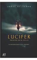 Lucifer, Pr?ncipe En El Exilio