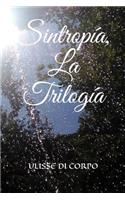 Sintropía, La Trilogía