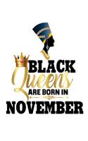 Black Queens Are Born In November: (Black Queens NYC - Half and Half Journal Prompt Book)
