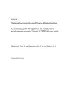 An Arbitrary Grid Cfd Algorithm for Configuration Aerodynamics Analysis. Volume 2: Femnas User Guide