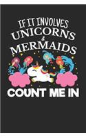 If It Involves Unicorns & Mermaids Count Me In