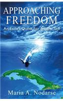 Approaching Freedom