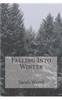 Falling Into Winter