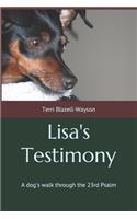 Lisa's Testimony: A dog's walk through the 23rd Psalm