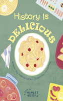 History Is Delicious