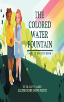 Colored Water Fountain