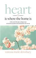 heart is where the home is