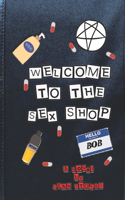 Welcome to the Sex Shop