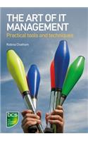 Art of IT Management - Practical tools, techniques and people skills