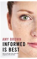 Informed Is Best