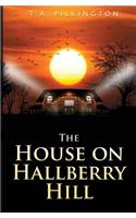 The House On Hallberry Hill