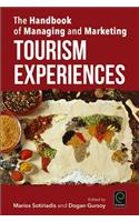 Handbook of Managing and Marketing Tourism Experiences