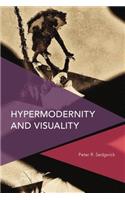 Hypermodernity and Visuality