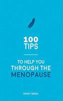 100 Tips to Help You Through the Menopause
