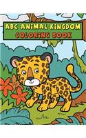 ABC Animal Kingdom Coloring Book: Educational Alphabet Coloring Book of Animals for Kids of All Ages