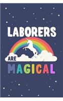 Laborers Are Magical Journal Notebook