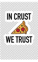 In Crust We Trust