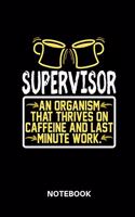 Supervisor - Notebook: Supervisor Notebook: Lined notebook for supervisors to track all informations of daily work life for men and women