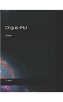 Orgus-Mul: .fictate