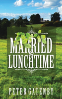 Married by Lunchtime