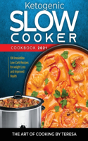 Ketogenic Slow Cooker Cookbook 2021