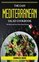 The Easy Mediterranean Salad Cookbook