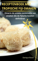 Receptenboek Met Tropische Fijismaken
