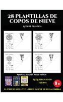 Kits de plástica (28 plantillas de copos de nieve 2: Actividades de plástica y manuales difíciles para niños): 28 plantillas de copos de nieve: divertidas actividades artísticas y de manualidades de ni(9 Kits de Plástica)