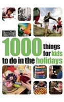 Time Out 1000 Things for Kids to Do in the Holidays