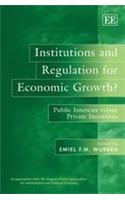 Institutions and Regulation for Economic Growth?