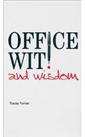 Office Wit and Wisdom