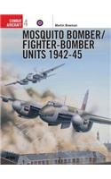 Mosquito Bomber/Fighter-Bomber Units 1942–45