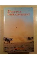 Dust in a Dark Continent