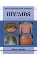 Hiv/ Aids: Atlas of Investigation and Management