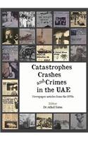 Catastrophes, Crashes and Crimes in the UAE