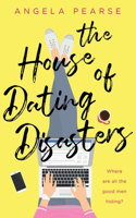 House of Dating Disasters