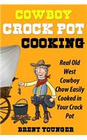 Cowboy Crock Pot Cooking