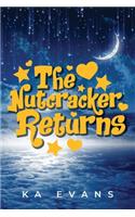 The Nutcracker Returns